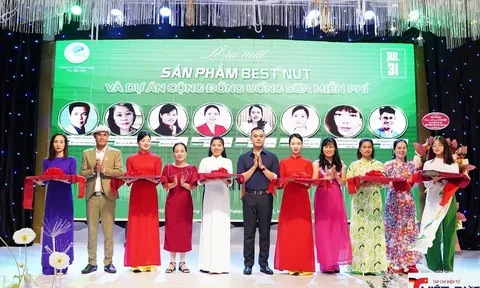 Ra mắt sản phẩm Sữa hạt dinh dưỡng Best Nut và Dự án Cộng đồng uống sữa miễn phí